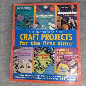 🍭 3/$10 The Encyclopedia of CraftProjects For the FirstTime (by var. authors)